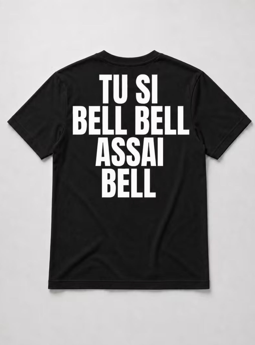 T-Shirt “TU SI BELL BELL ASSAI BELL”